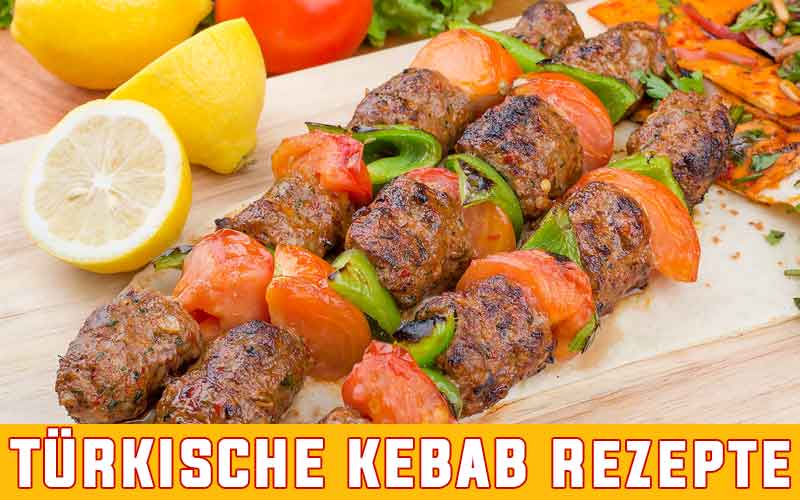 Kebab Rezepte